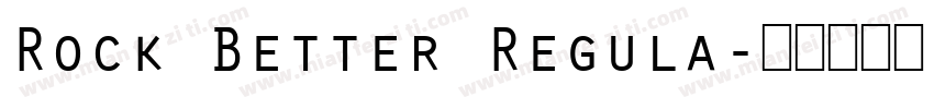 Rock Better Regula字体转换